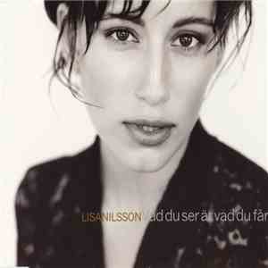 Lisa Nilsson - Vad Du Ser Är Vad Du Får