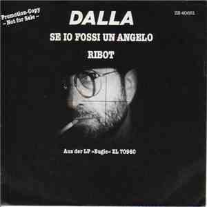 Lucio Dalla - Se Io Fossi Un Angelo / Ribot