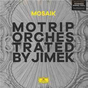 Motrip - Mosaik (Orchestrated By Jimek)