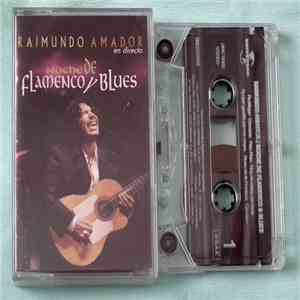 Raimundo Amador - Noche De Flamenco Y Blues (En Directo)