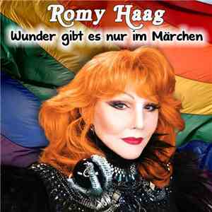 Romy Haag - Wunder Gibt Es Nur Im Märchen