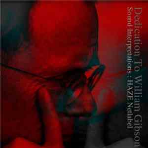 Various - Sound Interpretations — Dedication To William Gibson