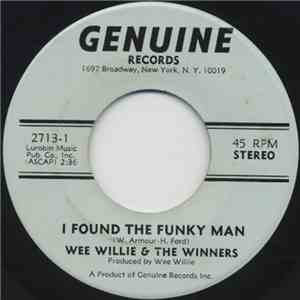 Wee Willie & The Winners - I Found The Funky Man / Teenage Love Affair