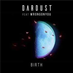 Dardust Feat. Wrongonyou - Birth