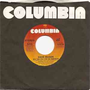 Dave Mason - Will You Still Love Me Tomorrow