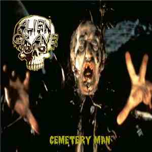 Alien Grave - Cemetery Man