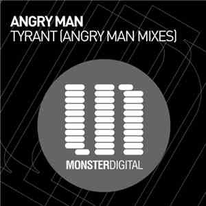 Angry Man - Tyrant (Angry Man Mixes)