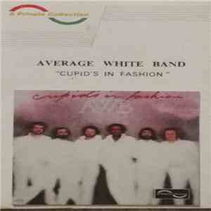 Average White Band - Cupid's In Fashion