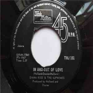 Diana Ross ,& The Supremes - In And Out Of Love / I Guess I'll Always Love ...