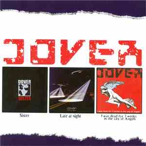 Dover - Sister / Late At Night / I Was Dead For 7 Weeks In The City Of Ange ...