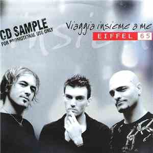 Eiffel 65 - Viaggia Insieme A Me