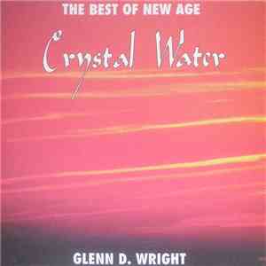 Glenn D. Wright - The Best Of New Age - Crystal Water