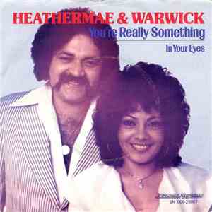 Heathermae & Warwick - You're Really Something / In Your Eyes
