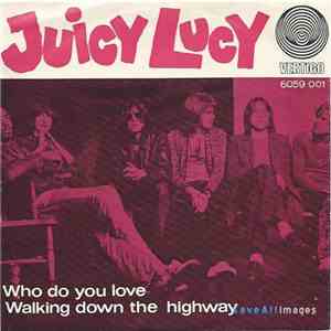 Juicy Lucy - Who Do You Love