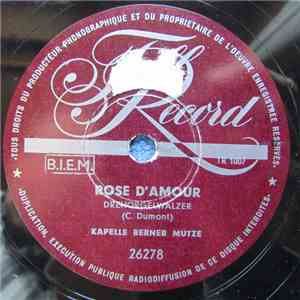 Kapelle Berner Mutze - Rose D'Amour / Auf Und Ab