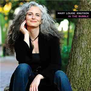 Mary Louise Knutson - In The Bubble