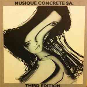 Musique Concrete SA. - Third Edition.