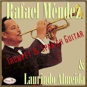 Rafael Mendez - Rafael Mendez