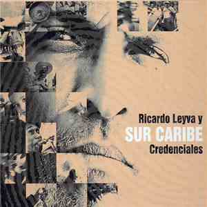 Ricardo Leyva Y Sur Caribe - Credenciales