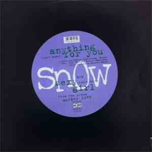 Snow  - Anything For You