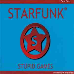 Starfunk - Stupid Games (Club Cuts)