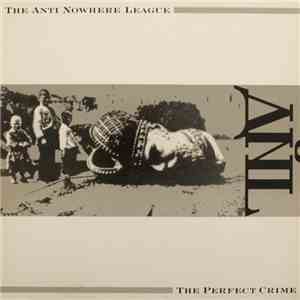 The Anti Nowhere League - The Perfect Crime