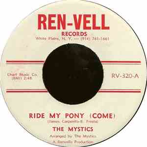 The Mystics  - Ride My Pony (Come)