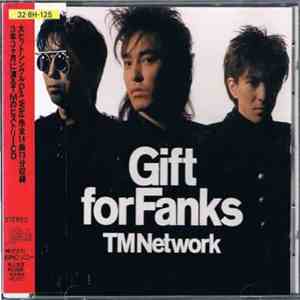 TM Network - Gift For Fanks