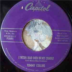 Tommy Collins - I Wish I Had Died In My Cradle