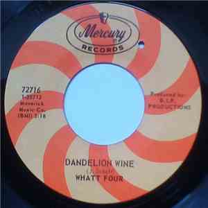 Whatt Four - Dandelion Wine