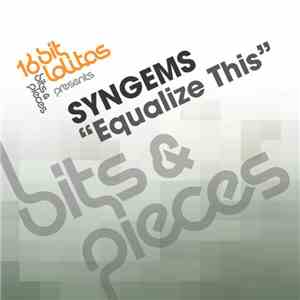 16 Bit Lolitas Presents Syngems - Equalize This