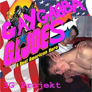 3G Projekt - Gay Gabba G.I. Joes
