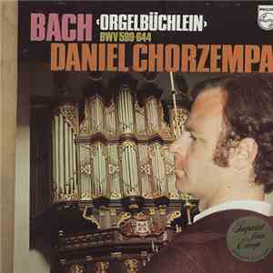 Bach − Daniel Chorzempa - (BWV 599-644)