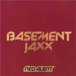 Basement Jaxx - Red Alert