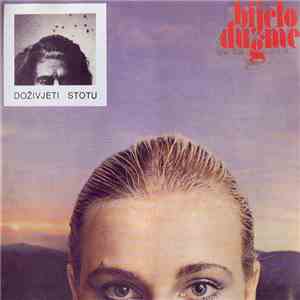 Bijelo Dugme - Doživjeti Stotu
