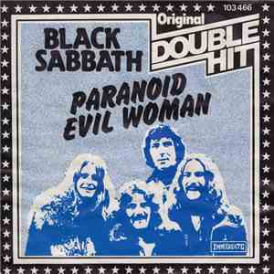 Black Sabbath - Paranoid / Evil Woman