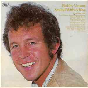 Bobby Vinton - Sealed With A Kiss