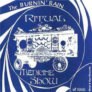 Burnin Rain, The - Ritual Medicine Show