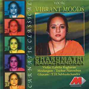 Charumathi Ramachandran - Vibrant Moods