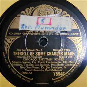 Chicago Rhythm Kings - There'll Be Some Changes Made / I've Found A New Baby