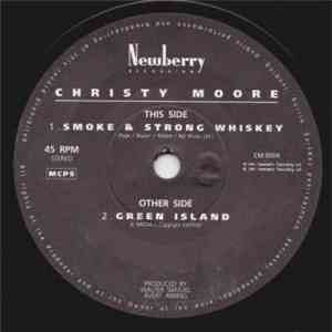 Christy Moore - Smoke And Strong Whiskey
