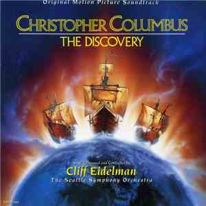 Cliff Eidelman - Christopher Columbus: The Discovery