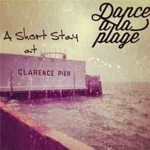 Dance à la Plage - A Short Stay At Clarence Pier