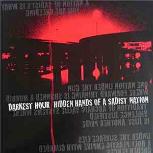 Darkest Hour - Hidden Hands Of A Sadist Nation
