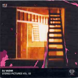 DJ Vadim - Stereo Pictures Vol. 03