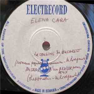 Elena Cara - La Cousine De Bucarest