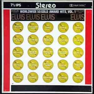 Elvis Presley - Worldwide 50 Gold Award Hits, Vol. 1 Part 1 and 2