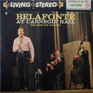Harry Belafonte - Belafonte At Carnegie Hall: The Complete Concert
