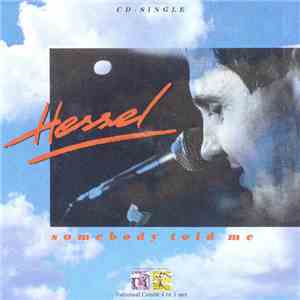 Hessel - Somebody Told Me