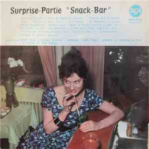 Hubert Degex Et Son Orchestre, Orchestre Tropicana, Armandino, Orchestre André Pyair, Quintette De Clarinettes De Paris, Jean-Eddie Crémier Et Son Orchestre, L'Orchestre Alain Romans - Surprise-partie 